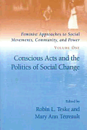 Conscious Acts and the Politics of Social Change