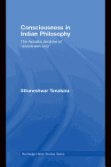 Consciousness in Indian Philosophy: The Advaita Doctrine of 'Awareness Only'