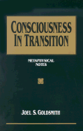 Consciousness in Transition: Metaphysical Notes