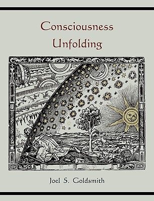 Consciousness Unfolding - Goldsmith, Joel S