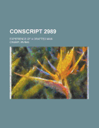 Conscript 2989: Experience of a Drafted Man