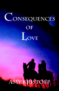 Consequences of Love - Kristoff, Amy