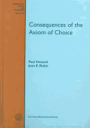 Consequences of the Axiom of Choice