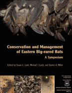 Conservation and Management of Eastern Big-Eared Bats: A Symposium