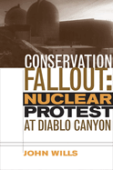 Conservation Fallout: Nuclear Protest at Diablo Canyon