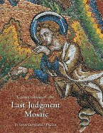 Conservation of the Last Judgment Mosaic, St. Vitus Cathedral, Prague