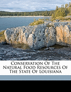 Conservation of the Natural Food Resources of the State of Louisiana