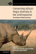 Conserving Africa's Mega-Diversity in the Anthropocene: The Hluhluwe-Imfolozi Park Story