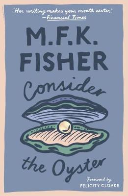 Consider the Oyster - Fisher, M. F. K.