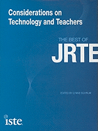 Considerations on Technology and Teachers: The Best of Jrte