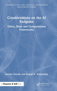 Considerations on the AI Endgame: Ethics, Risks and Computational Frameworks