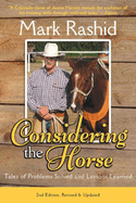 Considering the Horse: Tales of Problems Solved and Lessons Learned, Second Edition