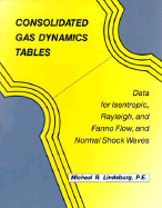 Consolidat Gas Dynamics Tables - Lindeburg, Michael R, Pe