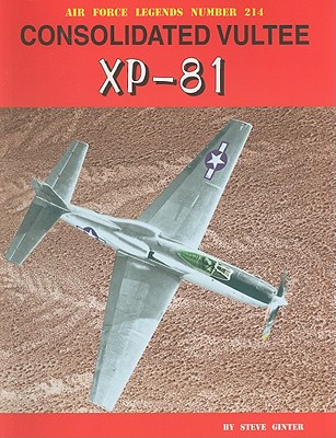 Consolidated Vultee Xp-81 - Ginter, Steve
