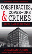 Conspiracies, Cover-Ups and Crimes - Vankin, Jonathan