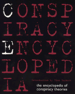 Conspiracy Encyclopedia: The Encyclopedia of Conspiracy Theories - Burnett, Thom (Introduction by)