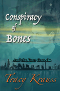 Conspiracy of Bones: And the Beat Goes on