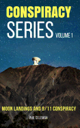 Conspiracy Series Volume 1: Moon Landings and 9/11 Conspiracy - 2 Books in 1