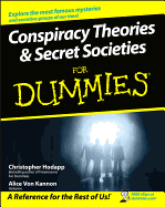 Conspiracy Theories and Secret Societies for Dummies