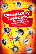 Conspiracy Theories: Philosophers Connect the Dots