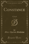 Constance, Vol. 1 of 4: A Novel (Classic Reprint)