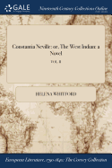 Constantia Neville: or, The West Indian: a Novel; VOL. II