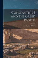 Constantine I and The Greek People