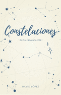 Constelaciones: de tu casa a la m?a