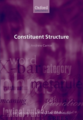 Constituent Structure - Carnie, Andrew