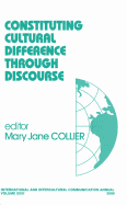 Constituting Cultural Difference Through Discourse