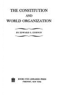 Constitution & World Organization