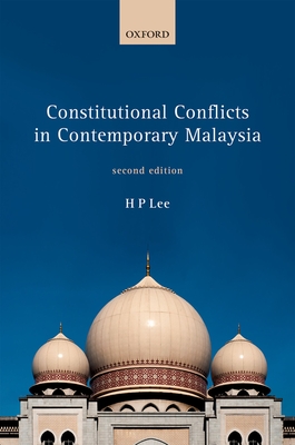 Constitutional Conflicts in Contemporary Malaysia - Lee, HP