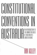 Constitutional Conventions in Australia - Killey, Ian