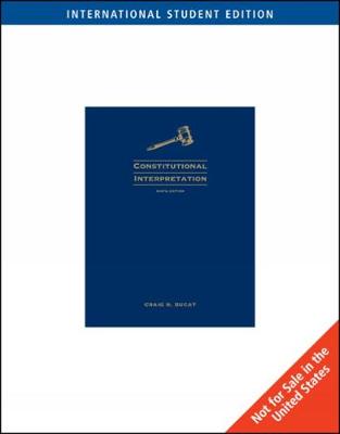 Constitutional Interpretation, International Edition - Ducat, Craig R.