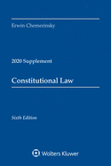 Constitutional Law, Sixth Edition: 2020 Case Supplement