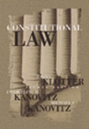 Constitutional Law - Klotter, John C, and Kanovitz, Michael I, and Kanovitz, Jacqueline R