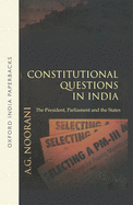 Constitutional Questions in India: The President, Parliament and the States