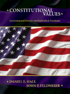 Constitutional Values: Governmental Power and Individual Freedoms