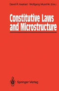 Constitutive Laws and Microstructure: Proceedings of the Seminar Wissenschaftskolleg -- Institute for Advanced Study Berlin, February 23-24, 1987