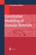 Constitutive Modelling of Granular Materials