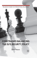 Constrained Balancing: The Eu's Security Policy