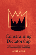 Constraining Dictatorship