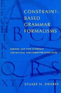 Constraint-Based Grammar Formalisms: Parsing and Type Inference for Natural and Computer Languages