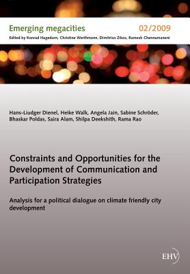 Constraints and Opportunities for the Development of Communication and Participation Strategies - Dienel, Hans-Liudger, and Walk, Heike, and Jain, Angela