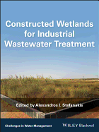 Constructed Wetlands for Industrial Wastewater Treatment