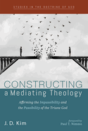 Constructing a Mediating Theology
