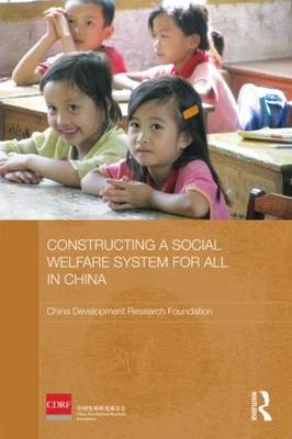 Constructing a Social Welfare System for All in China - China Development Research Foundation