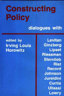 Constructing Policy: Dialogues with Social Scientists in the National Political Arena