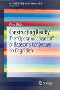 Constructing Reality: The Operationalization of Bateson's Conjecture on Cognition