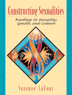 Constructing Sexualities: Readings in Sexuality, Gender, and Culture